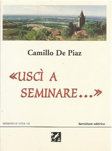 Uscì a seminare…