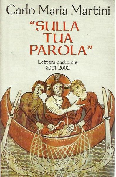 Sulla tua parola. Lettera pastorale 2001-2002