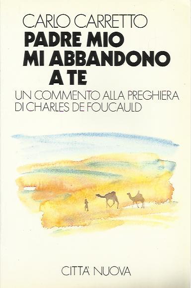Padre mio mi abbandono a te