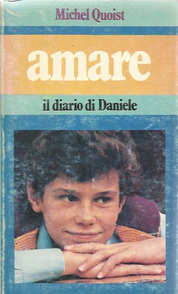 Amare. Il diario di Daniele.