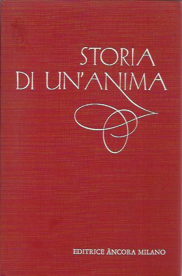 Storia di un'anima. Manoscritti autobiografici