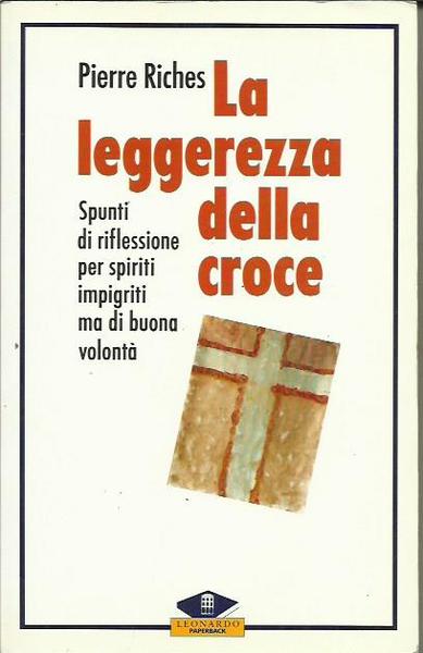 La leggerezza della croce