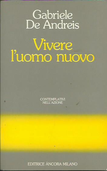 Vivere l'uomo nuovo