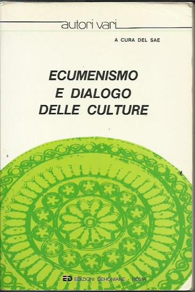 ECUMENISMO E DIALOGO DELLE CULTURE. Atti della XXVI Sessione di …