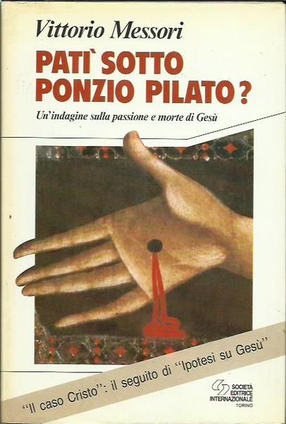Patì sotto Ponzio Pilato?