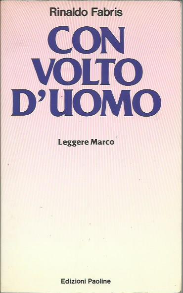 Con volto d'uomo. Leggere Marco
