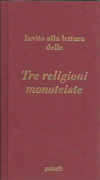 Invito alla lettura delle Tre religioni monoteiste