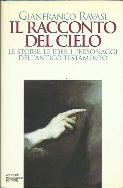 Il racconto del cielo. Le storie, le idee, i personaggi …