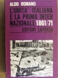 Unita' italiana e la prima internazionale 1861/71 (L')