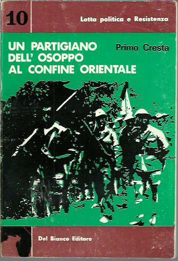 Un partigiano dell'Osoppo al confine orientale
