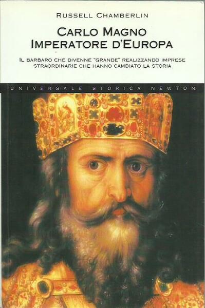 Carlo Magno. Imperatore d'Europa