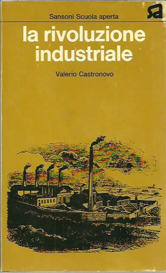 La rivoluzione industriale