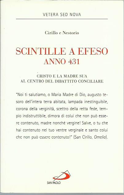 Scintille a Efeso, anno 431. Cristo e la Madre sua …