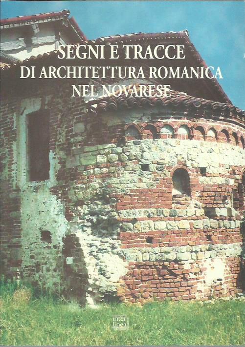 Segni e tracce di architettura romanica nel novarese. Rilievi e …