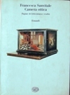 Camera ottica. Pagine di Letteratura e Realtà