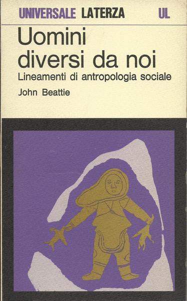 Uomini Diversi da noi Lineamenti di Antropologia Sociale