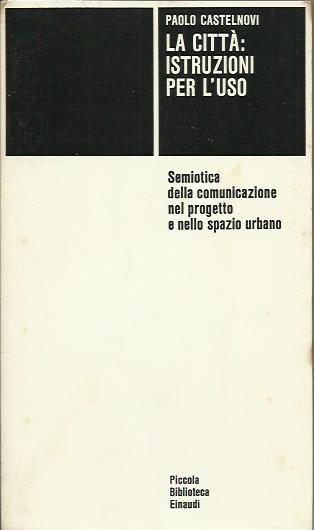 Città: istruzioni per l'uso (La)