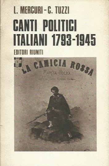 Canti politici italiani 1793-1945