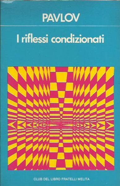 Riflessi condizionati (I)