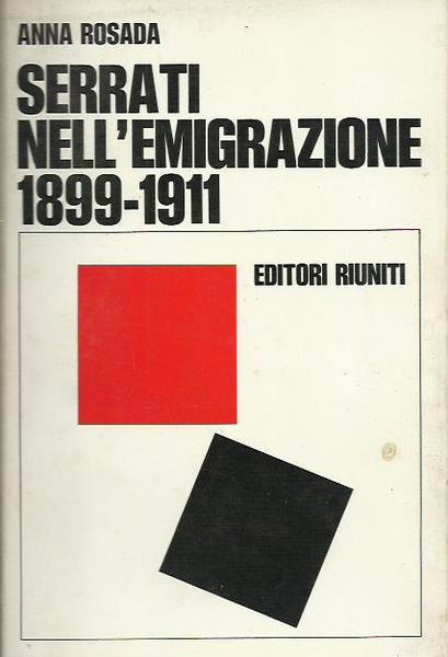 Serrati nell'Emigrazione 1899-1911