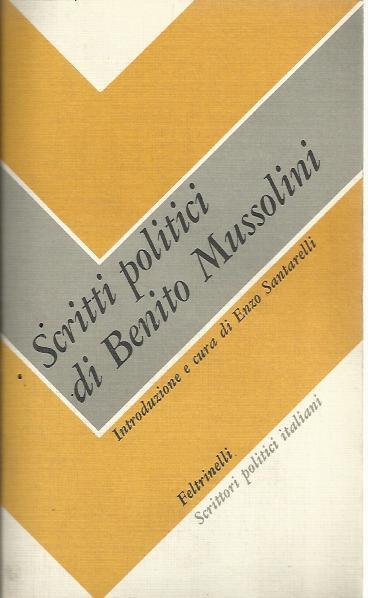Scritti Politici di Benito Mussolini