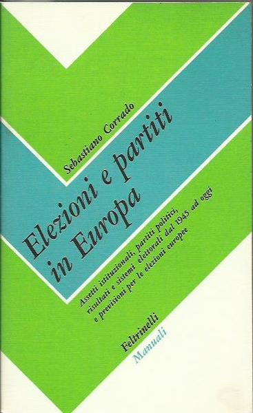 Elezioni e Partiti in Europa assetti istituzionali, partiti politici, Risultati …