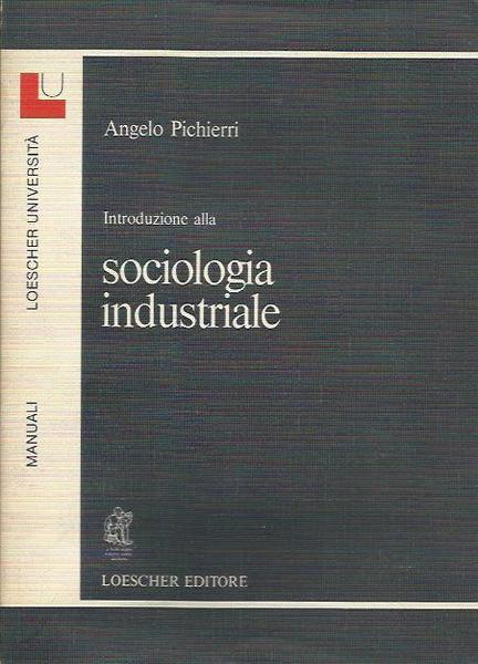 Introduzione alla sociologia industriale