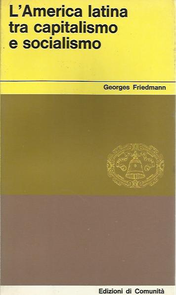 America latina tra capitalismo e socialismo (L')