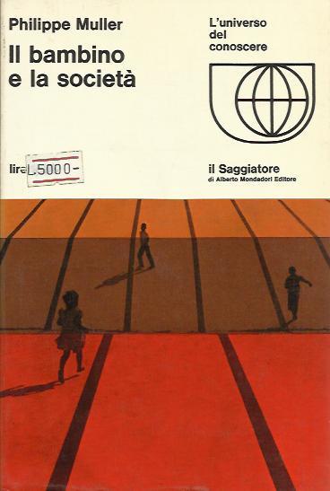 Bambino e la societa' (Il)