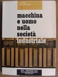 Macchina e uomo nella societa' industriale