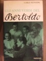 Anni verdi del Bertoldo (Gli)
