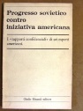 Progresso sovietico contro iniziativa americana
