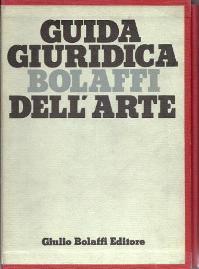 Guida giuridica Bolaffi dell'arte