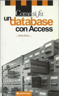 Come si fa un database con Access