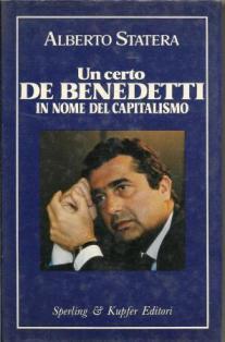 Un certo De Benedetti in nome del capitalismo