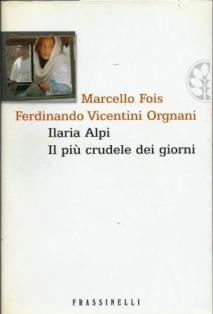 Ilaria Alpi. Il piu' crudele dei gironi