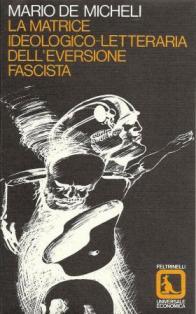 La matrice ideologico-letteraria dell'eversione fascista