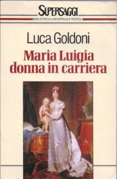 Maria Luigia donna in carriera