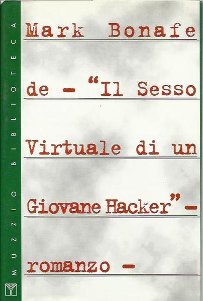 Il sesso virtuale di un giovane hacker