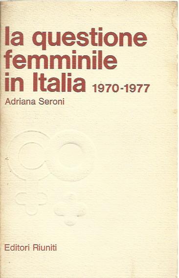 La questione femminile in Italia (1970 - 1977)