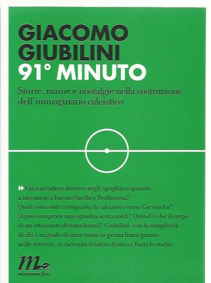 91° minuto. Storie, manie e nostalgie nella costruzione dell'immaginario calcistico