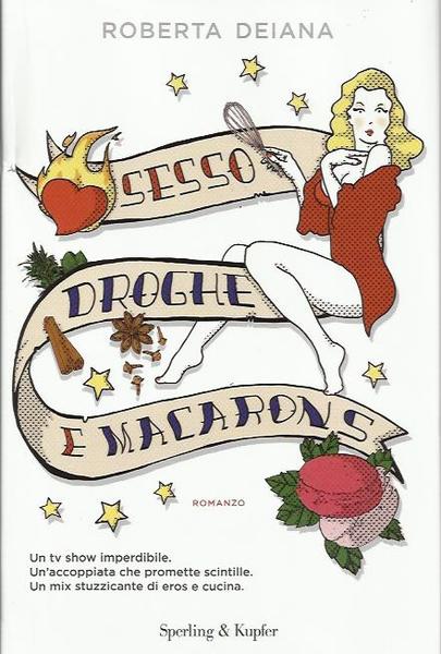 Sesso, droghe e macarons