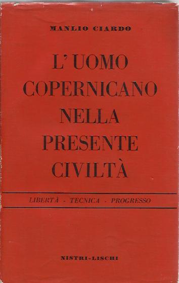 L' uomo copernicano nella presente civiltà