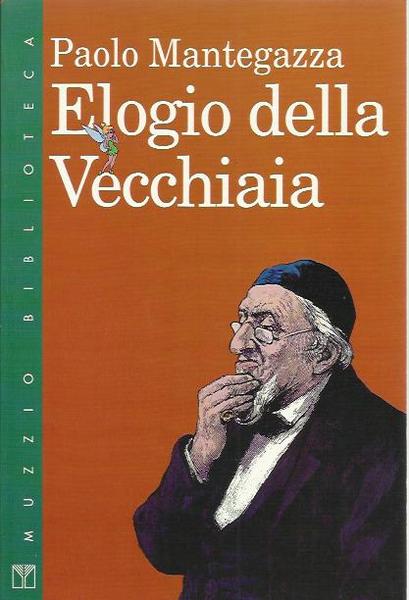 Elogio della vecchiaia