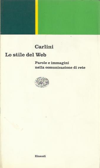 Lo stile del Web. Parole e immagini nella comunicazione di …