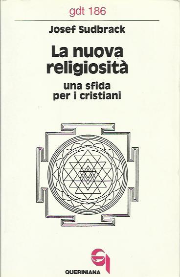 La nuova religiosità. Una sfida per i cristiani