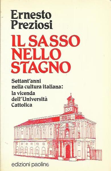 Il sasso nello stagno. Settant'anni nella cultura italiana: la vicenda …