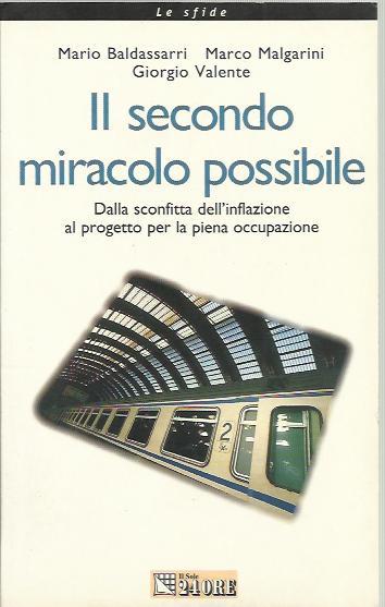 Il secondo miracolo possibile. Dalla sconfitta dell'inflazione al progetto per …