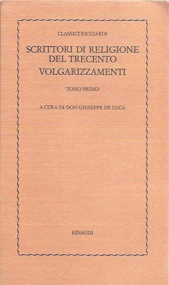 Scrittori di religione del Trecento. Volgarizzamenti - tomo primo