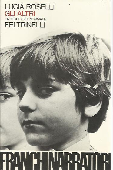 Gli altri. Un figlio subnormale